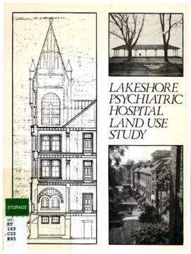 "Lakeshore Psychiatric Hospital Land Use Study"