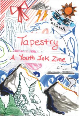 Tapestry : a YouthINK zine